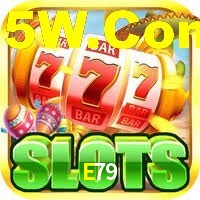 E79